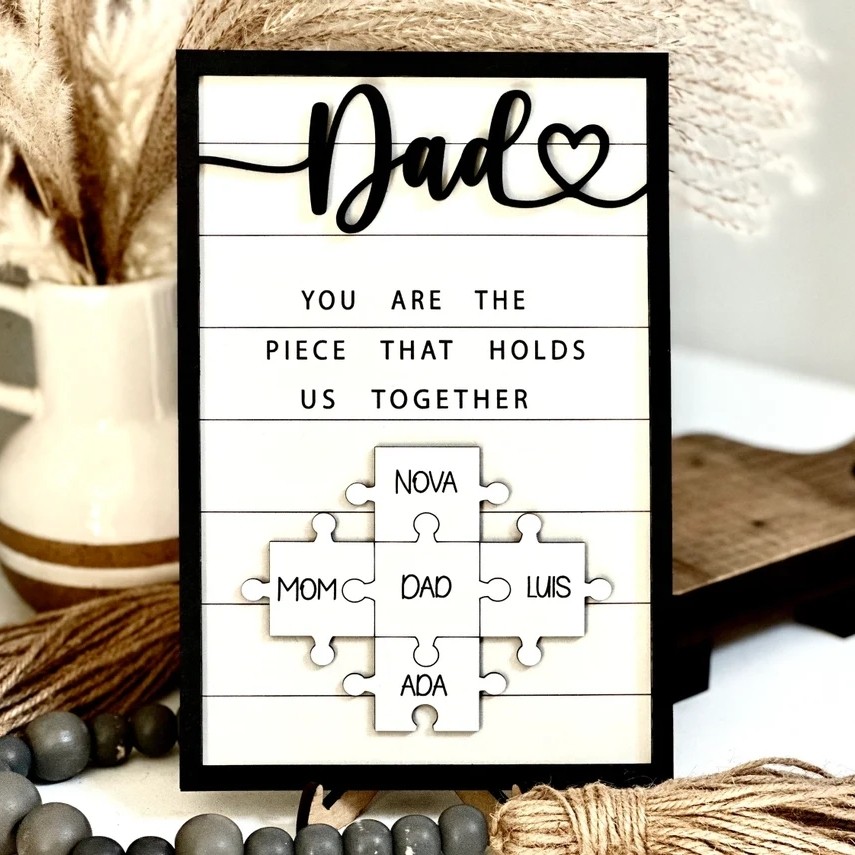 Personalized Dad Puzzle Piece Sign You Are The Piece That Holds Us Together Puzzle Sign