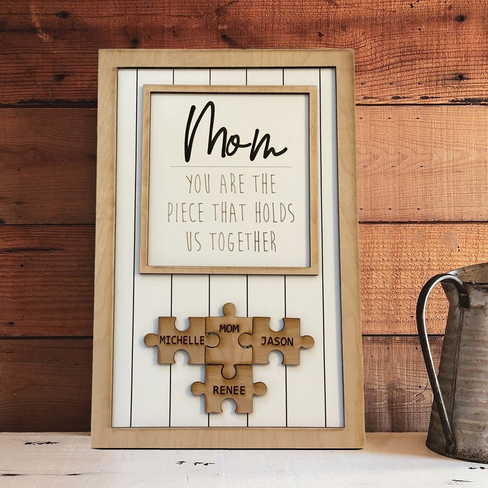 You are the Piece that holds us together Personalized Mom Puzzle Sign