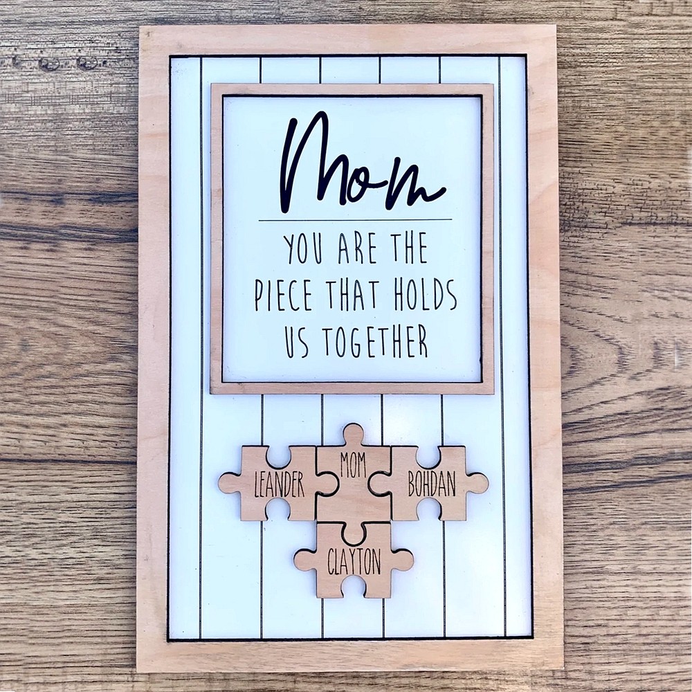 Personalized Mom Puzzle Piece Sign Mom You Are The Piece That Holds Us Together Puzzle Sign