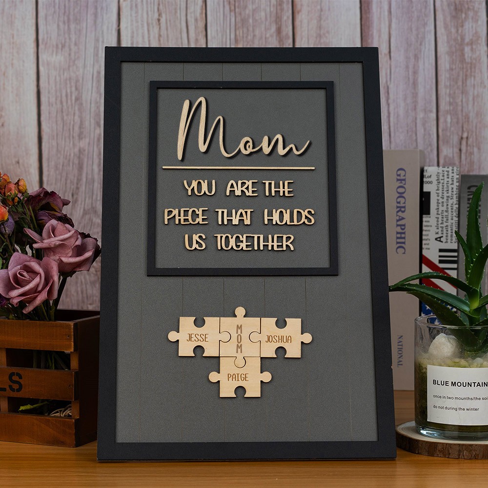 You are the Piece that holds us together Personalized Mom Puzzle Sign