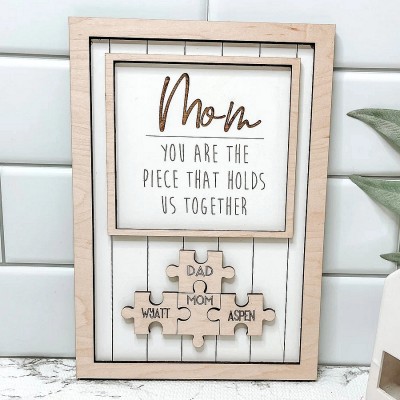 Personalized Mom Puzzle Piece Sign Mom You Are The Piece That Holds Us Together Puzzle Sign