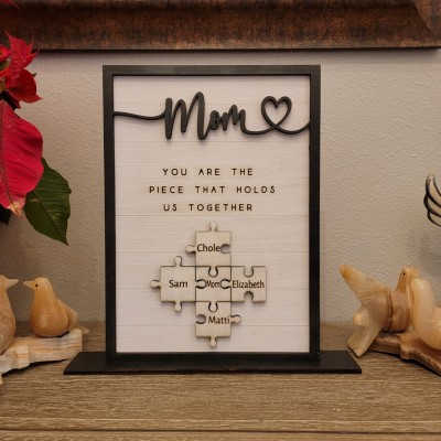 You are the Piece that holds us together Personalized Mom Puzzle Sign