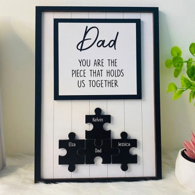 Personalized Dad Puzzle Piece Sign You Are The Piece That Holds Us Together Puzzle Sign