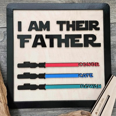 Personalized I Am Their Father Sign With Kids Name For Father's Day Gift