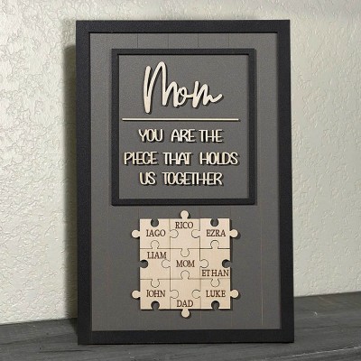 You are the Piece that holds us together Personalized Mom Puzzle Sign